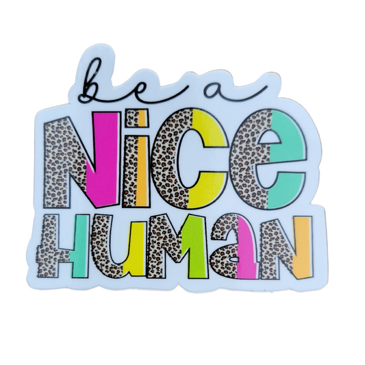 Be a Nice Human